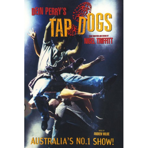 Tap Dogs - Australias No.1 Show